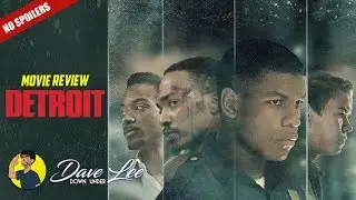 DETROIT - Movie Review