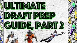 ULTIMATE DRAFT PREP GUIDE, Part 2