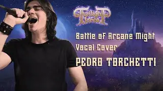 Twilight Force - Battle of Arcane Might  | Power Metal Vocal Cover by Pedro Torchetti