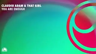 @ClaudiuAdam & That Girl - You Are Enough