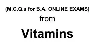 MCQs on Vitamins | Modern Essay MCQs | Modern Essays BA notes | Healthy Food |Vitamins in Hindi
