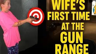 Wife vs Gun Range: Her FIRST Time Shooting!