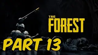 THE FOREST Walkthrough Part 13 