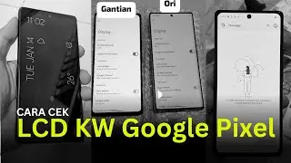 Yakin? Layar Google Pixelmu ORI? | ini Bedanya