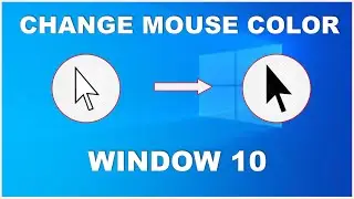 How To Change Mouse Pointer Color in Window 10