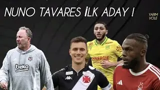 BEŞİKTAŞ HANGİ SOL BEK'İ TRANSFER EDECEK ? HADJAM, LUCAS PITON, NUNO TAVARES, Sergen Yal&ccedil;ın 