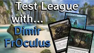 Modern | Dimir FrOculus - Trying Out the Hiro_Hsiang List