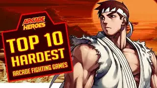 Top 10 Hardest Arcade Fighting Games