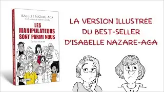 Les manipulateurs sont parmi nous - &eacute;dition illustr&eacute;e