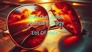 Lot Of Hate (feat. Joshua Fonagy)