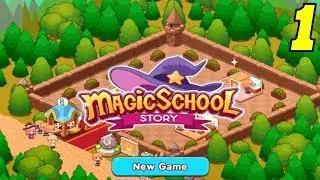 Magic School Story - Gameplay Walkthrough #1 - First Look (iOS, Android)