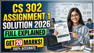 CS302 Assignment 1 Solution 2026 | Digital Logic Design | VU Pakistan