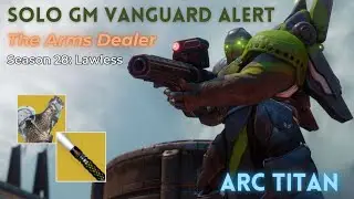 Solo GM Vanguard Alert: The Arms Dealer (Season 28)