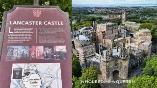 Lancaster Castle Tour | Lancaster Castle History | History of Lancaster