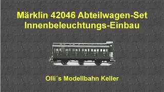 Märklin 42046 Abteilwagen Set mit Innenbeleuchtung ausrüsten