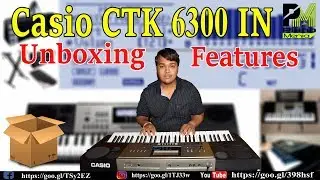 Casio CTK 6300 IN | Unboxing | Features & Specifications