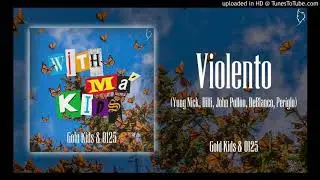 Violento - Yung Nick, John Pollon, Hilfi, DeBlanco, Periglo