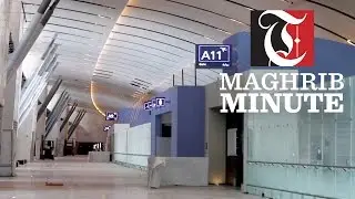Maghrib Minute - Video of new Muscat Airport terminal