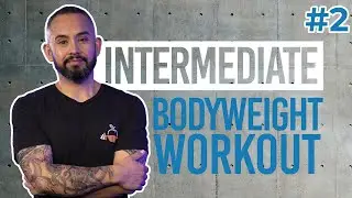 Intermediate #2 Bodyweight Home Workout | Total Body No Equipment | Fit For Purpose