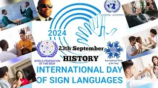 World : Why International Day Of Sign Languages for September 23th?| History | @DeafVlogger