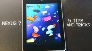 Five Nexus 7 Tips & Tricks
