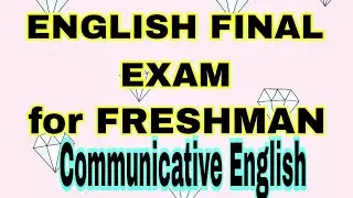 🔴COMMUNICATIVE ENGLISH FINAL EXAM FOR FRESHMAN JIMMA UNIVERSITY