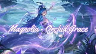 Preview | Magnolia - Orchid Grace| Heroes Evolved | NetDragon