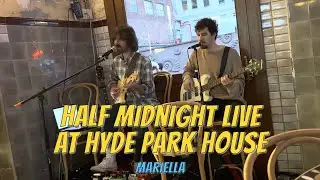 Half Midnight live at Hyde Park House hotel - Mariella