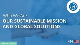 Who We Are | Our Sustainable Mission & Global Solutions