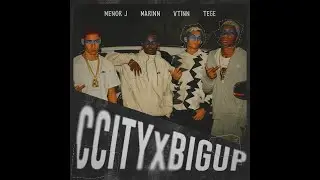CCITY MOB X BIG UP parte. MENOR J, TEGE, MARINN, VTINN (prod.MTS e Woozy)