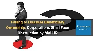 Failing to Disclose Information Beneficiary Ownership, Corporations Shall Face Obstruction by MoLHR
