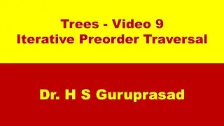 Trees - Video 9 - Iterative Preorder Traversal
