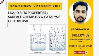 Liquid & Its Properties  / Surface Chemistry & Catalysis / CSS Chemistry / Lecture #58