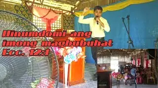Remember Your Creator: Visayan Sermon