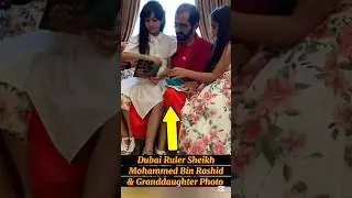 Dubai Royal Family|Dubai Ruler Sheikh Mohammed bin Rashid& Granddaughter#photography#dubai#lifestyle