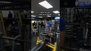 Oops wrong bar #relatable  #gymedits  #fyp  #relationships #oopsie #funnygymvideo #shorts