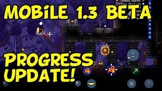 Terraria Mobile 1.3 Beta Progress Update!