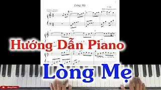 Hướng Dẫn Piano Lòng Mẹ - Thầy Hùng Piano