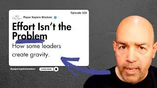 Build Your Growth Aura | Why Some Leaders Create Gravity (Edge of the Napkin #20)