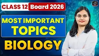 CBSE Class 12 Biology 2026 | High Weightage Topics | BOARD + CUET | Drishti CUET & CLAT