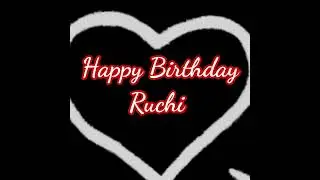 Happy Birthday Ruchi
