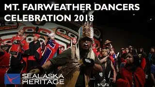 Tlingit Group Mt. Fairweather Dancers, Celebration 2018 | Sealaska Heritage