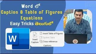 Insert Caption &ndash; Cross Reference &ndash; Update Table పూర్తి వివరాలు! Insert captions in ms word