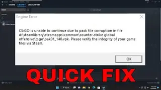 CS:GO Is Unable to Continue Due to Pack File Corruption in File [SOLUTION]