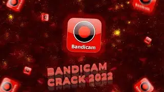 BANDICAM CRACK FREE DOWNLOAD 2022 | KEY ACTIVATOR BANDICAM | HOW TO INSTALL BANDICAM FREE!