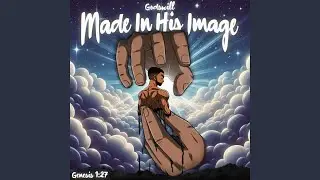 Made In His Image