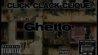 Click Clack Clique - In da Ghetto