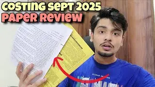 Costing Sept 2025 Paper Review 🚨 #icairesults #icaistudents #exam #motivation 