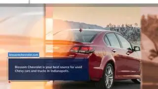 Blossom Chevrolet | Best Source of Used Chevrolet
