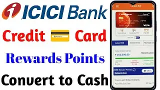How to convert icici credit card reward points into cash | Icici credit card reward points to cash